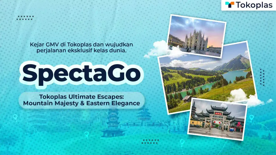 SPECTAGO: KEJAR GMV DAN RAIH PERJALANAN BERSAMA TOKOPLAS | Tokoplas.com