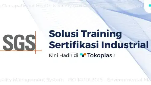 Kolaborasi Tokoplas dan PT SGS Indonesia: Solusi Training Sertifikasi Industrial | Tokoplas.com