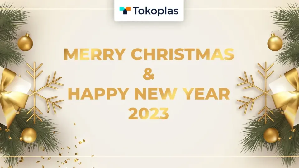 Merry Christmas and Happy New Year 2023! | Tokoplas.com