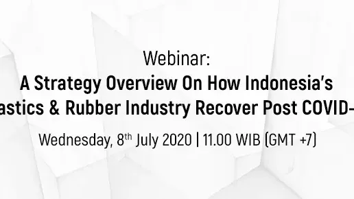 Tech Talk Week: Plastics & Rubber Indonesia July 8 2020 at 11.00am (WIB/GMT+7) | Tokoplas.com