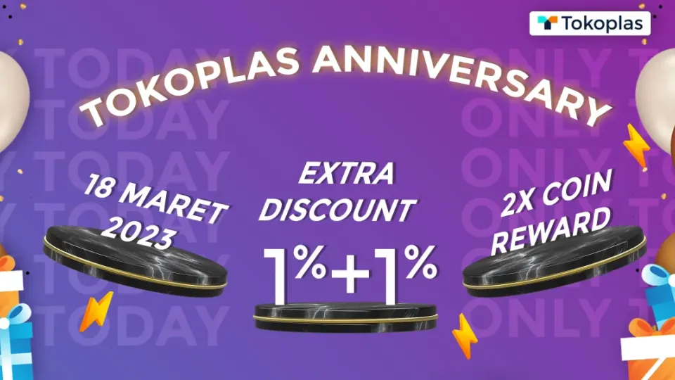 Tokoplas Anniversary Promo | Tokoplas.com